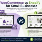 WooCommerce vs Shopify for small businesses platform comparison